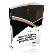 Dünden Bugüne Kamu Yönetimi Düşünürleri - Hamza Ateş - 1