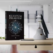 Kuantum Felsefesi: Algı Dışı Gerçeklik - 6
