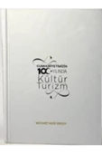 Demirören Yayınları  Cumhuriyetimizin 100.Yılında Kültür ve Turizm- Mehmet Nuri Ersoy - 1