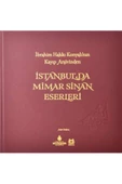 Demirören Yayınları  İbrahim Hakkı Konyalı'nın Kayıp Arşivinden İstanbul'da Mimar Sinan Eserleri- İBB Yayınları - 1