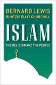 Demirören Yayınları  Islam: The Religion and the People- Bernard Lewis/ Buntzie Churchill - 1