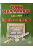 Demirören Yayınları  Türk Hat Sanatı/ Turkish Calligraphy- M. Şinasi Acar - 1