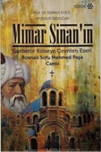 Demirören Yayınları Mimar Sinan' ın,Bosnalı Sofu Mehmed Paşa Camii- Prof. Dr.Semavi Eyice, Ayşenur Erdoğan - 1