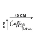 Lowenart Siyah Ahşap Coffee Time Kahve Zamanı Duvar Yazısı Mutfak Cafe Için Duvar Dekoru - 4