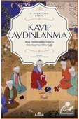 Kronik Kitap Kayıp Aydınlanma & Orta Asya'nın Altın Çağı - 1