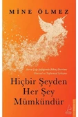 Destek Yayınları Hiçbir Şeyden Her Şey Mümkündür Mine Ölmez - 1