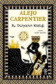 Bu Dünyanın Krallığı - Alejo Carpentier - 1