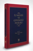 İş Sağlığı ve Güvenliği Hukuku (Ciltli) - 1