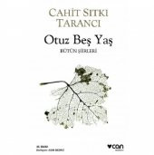 Otuz Beş Yaş Bütün Şiirleri / Cahit Sıtkı Tarancı - 1