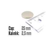 Neodyum Mıknatıs Silindir Çap 25mm , Kalınlık 2.5mm   ( 2 Adet) - 2