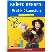 Kripto Rehberi Grafik Okumaları Kitabı - 1