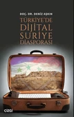 Türkiye'de Dijital Suriye Diasporası - 1
