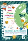 Bilişsel Beceriler Geliştirme Aktiviteleri 6 Yaş Seti (a-b-c) 3 Kitap Güncellenmiş Yeni Baskı - 3