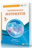 7. Sınıf Antrenmanlarla Matematik - 1