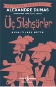 Üç Silahşörler – Kısaltılmış Metin - 1
