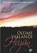 Ölüme Yaslandı Hüzün - 1
