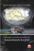 Sürdürülebilir Yerel Kalkınma Model Önerisi: KAĞIZMAN İLÇESİ - 1