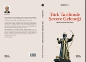 Türk Tarihinde Şecere Geleneği - Murat İlli - 2