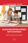KAYNAŞTIRMA/BÜTÜNLEŞTİRMEDE SINIF İÇİ DESTEKLER - Öğretmen Yardımcıları İçin Bir Rehber - 1