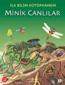 İlk Bilim Kütüphanem – Minik Canlılar - 1