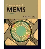 Foundations of MEMS 2n Edition Chang Liu - 1