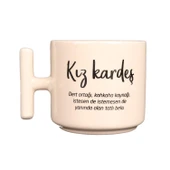 KREM T KULP KIZ KARDEŞ TASARIM KUPA - 1