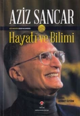 Aziz Sancar Hayatı ve Bilimi - 1