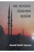 Her Rengden Dünenden Bugüne - 1