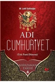 Adı Cumhuriyet / Ahirzaman Tarihi 4 - 1