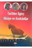 Tarihten Ilginç Hikaye Ve Anekdotlar - 1