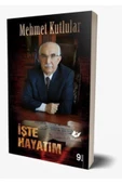 Bir Dâvâ Adamı Işte Hayatım- 4722 Mehmet Kutlular - 1