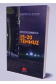 Öncesi Ve Sonrasıyla 15-20 Temmuz - 1