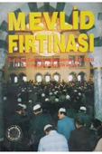 Mevlid Fırtınası - 1