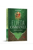 Ahirzaman Tarihi 3- Elveda Osmanlı - 1