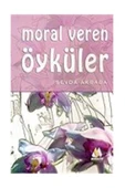 Moral Veren Öyküler - 1