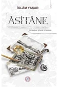 Asitane (İSTANBUL İÇİNDE İSTANBUL) - 1