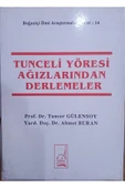 Tunceli Yoresi Agızlarından Derlemeler - 1