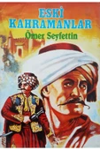 Eski Kahramanlar - 1
