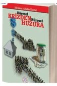 Küresel Krizden Küresel Huzura - 1