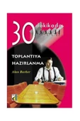 30 Dakikada Toplantıya Hazırlanma / Alan Barker / / 9789753812658 - 1