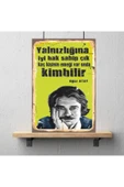 POSTER Ahşap Retro Mdf Poster , Komik Sözler , Duvar Yazıları , Manzara ,  Tarih , Edebiyat - Tbl0419 thumbnail 3