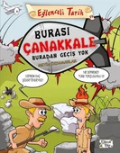 Eğlenceli Bilgi Yayınları Burası Çanakkale Buradan Geçiş Yok Metin Özdamarlar Eğlenceli Bilgi - 1