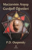 Mucizevinin Arayışı - Gurdjieff Öğretileri - 1