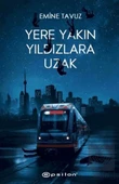 Yere Yakın Yıldızlara Uzak (Ciltli) - 1