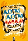 Adım Adım Başarı - Okul ve Sınav Başarısı İçin Başucu Kitabı - 1