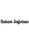 Babam Sağolsun Sticker 30 X 6 Cm - 1