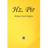 Hz. Pir - Mehmet Kadri Kaplan - 1