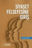 SİYASET FELSEFESİNE GİRİŞ - PALME YAYINCILIK - 1
