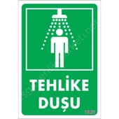 Tehlike Duşu Uyarı Levhası 17,5x25 KOD:1020 - 2