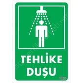 Tehlike Duşu Uyarı Levhası 17,5x25 KOD:1020 - 1